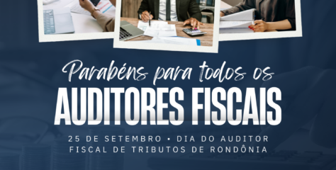 25 de setembro – Recordes de arrecadação marcam o Dia do Auditor Fiscal